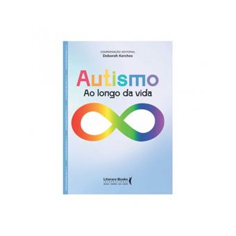 Autismo: Ao Longo da Vida - de Deborah Kerches - 1