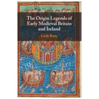 The Origin Legends Of Early Medieval Britain And Ireland - 1