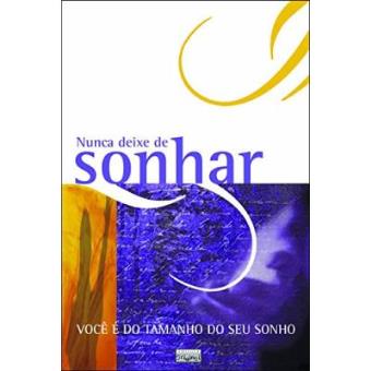 Nunca Deixe De Sonhar - 1