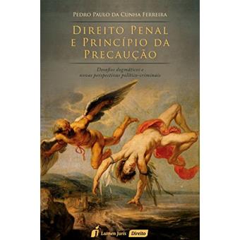 Direito Penal e Princípio da Precaução - 1