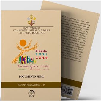 Documento Final Da Xvi Assembleia Geral Ordinária Do Sínodo Dos Bispos - Documentos Da Igreja 75 - 1