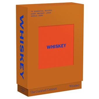 The Cocktail Cabinet: Whiskey: The essential drinks every whiskey & bourbon lover should know - 1