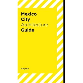 Mexico City Architecture Guide - 1