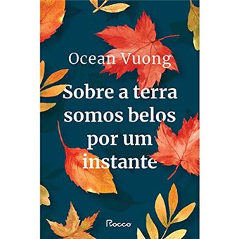 Sobre a Terra Somos Belos Por Um Instante - 1