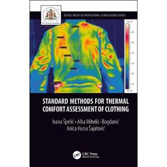 Standard Methods For Thermal Comfort Assessment Of Clothing Textile Institute Professional Publications - 1