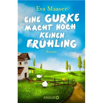 Knaur - Eine Gurke macht noch keinen Frühling | Eva Maaser - 1