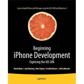 Beginning iPhone Development - Exploring the iOS SDK - Paperback - 2014 - 1