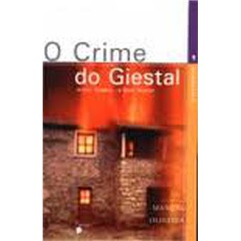 O Crime do Giestal - Amor, Drama... e Bom Humor - 1