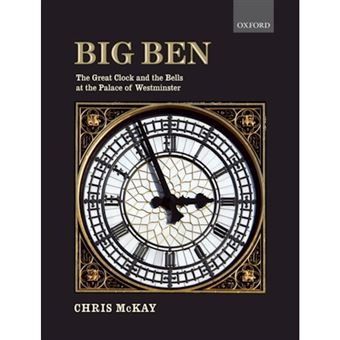 Big Ben - The Great Clock and the Bells at the Palace of Westminster - Hardback - 2010 - 1