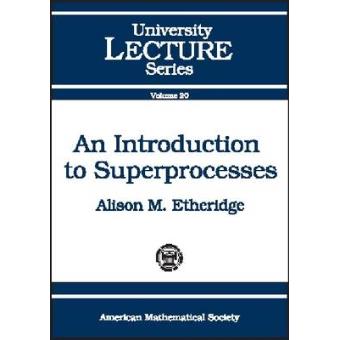 An Introduction to Superprocesses - Paperback - 2000 - 1