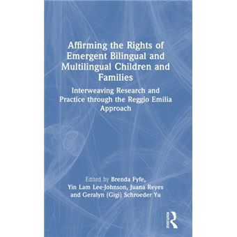 Affirming The Rights Of Emergent Bilingual And Multilingual Children And Families By Taylor & Francis Ltd - 1