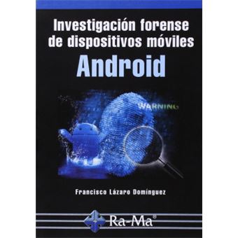 Investigacion Forense De Dispositivos Moviles Android - 1