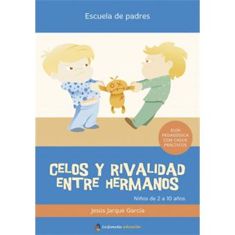 Celos y rivalidad entre hermanos : manual - 1