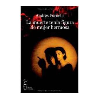 La muerte tenía figura de mujer hermosa - 1