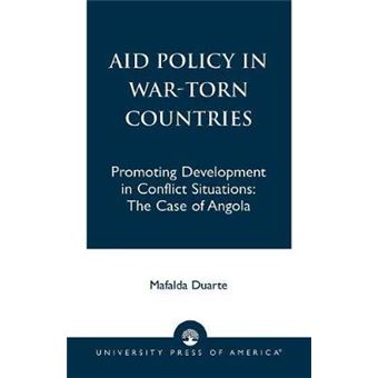 Aid Policy in War-Torn Countries : Promoting Development in Conflict Situations: The Case of Angola - 1