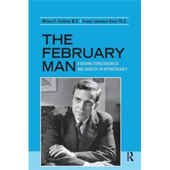 The February Man Evolving Consciousness And Identity In Hypnotherapy - 1