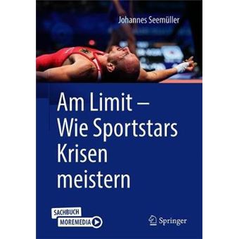 Am Limit  Wie Sportstars Krisen Meistern Mit Einem Interview Mit Valentin Z Markser - 1