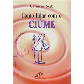 Como Lidar Com O Ciume - 1