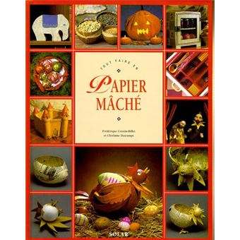 Tout Faire En Papier Mâché - 1
