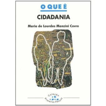 O Que É Cidadania - Volume 250. Coleção Primeiros Passos - 1