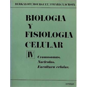 Cromosomas, Nucleolos, Envoltura Celular (Biologia Y Fisiologia Celula - 1