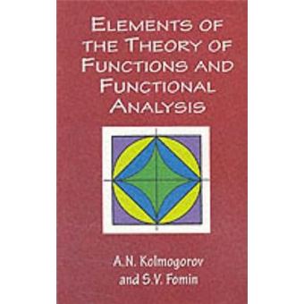 Elements of the Theory of Functions and Functional Analysis - Paperback - 1999 - 1