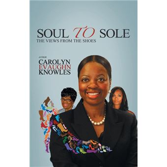 Soul to Sole - The Views from the Shoes - Paperback / softback - 2014 - 1