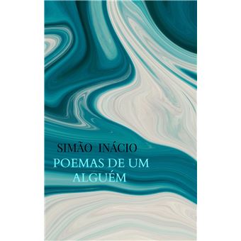 Poemas De Um Alguém - 1