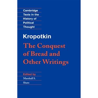 Kropotkin: 'The Conquest of Bread' and Other Writings - Hardback - 1995 - 1