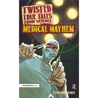 Twisted True Tales From Science Medical Mayhem 0 - 1