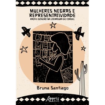 Mulheres Negras E Representatividade Raça E Gênero Na Literatura De Cordel - 1
