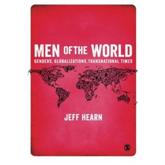 Men Of The World: Genders, Globalizations, Transnational Times - [Version Originale] - 1