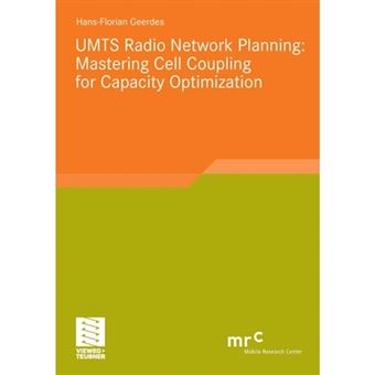 UMTS Radio Network Planning: Mastering Cell Coupling for Capacity Optimization - Paperback - 2008 - 1