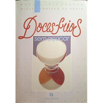 Doces frios sem açúcar. [1.ª edição] - 1