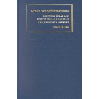 Great Transformations - Economic Ideas and Institutional Change in the Twentieth Century - Hardback - 2002 - 1