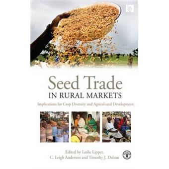 Seed Trade in Rural Markets - Implications for Crop Diversity and Agricultural Development - Paperback - 2009 - 1