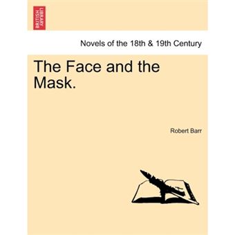 The Face and the Mask. - Paperback / softback - 2011 - 1