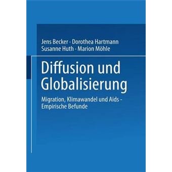 Diffusion Und Globalisierung - Migration, Klimawandel Und AIDS - Empirische Befunde - Paperback / softback - 2001 - 1