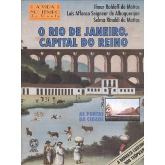 O Rio de Janeiro. Capital do Reino - 1