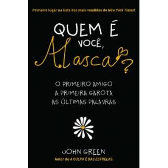 Quem É Você Alasca? O Primeiro Amigo A Primeira Garota As Ultimas Palavras - 1