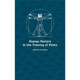 Human Factors in the Training of Pilots - Hardback - 2002 - 1