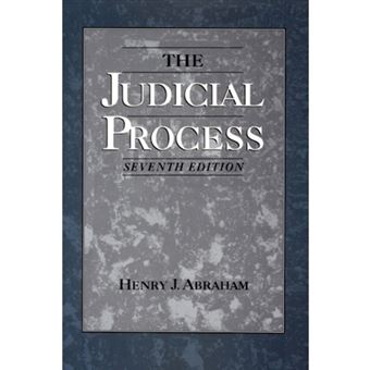 The Judicial Process - An Introductory Analysis of the Courts of the United States, England and France - Paperback - 1998 - 1