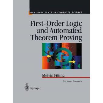 First-Order Logic and Automated Theorem Proving - Paperback - 2013 - 1