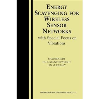 Energy Scavenging for Wireless Sensor Networks - With Special Focus on Vibrations - Paperback - 2003 - 1