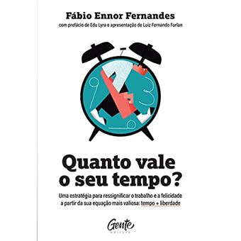 Quanto Vale O Seu Tempo? - 1