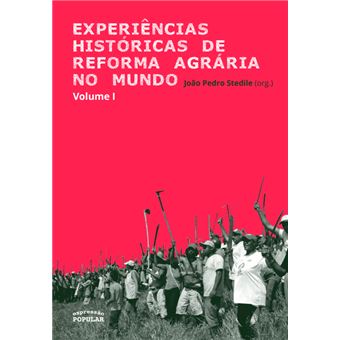Experiências Históricas de Reforma Agrária no Mundo (Volume 1) - 1