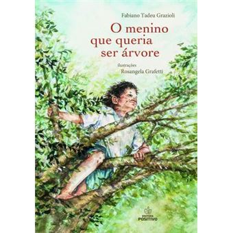 O Menino que Queria Ser Árvore - 1