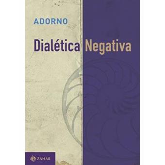 Dialética Negativa - 1