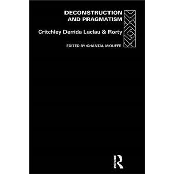 Deconstruction and Pragmatism - Hardback - 1996 - 1