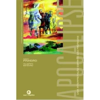 Apocalipse. Uma Interpretação Espírita Das Profecias - 1